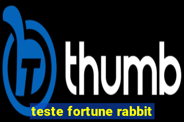 teste fortune rabbit